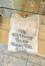 Load image into Gallery viewer, Girls with Dreams Tee
